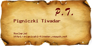 Pigniczki Tivadar névjegykártya